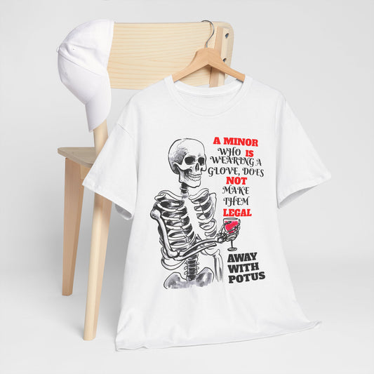 MINORS ARE NOT LEGAL