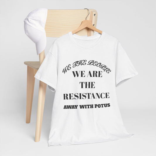 WE ARE THE RESISTANCE