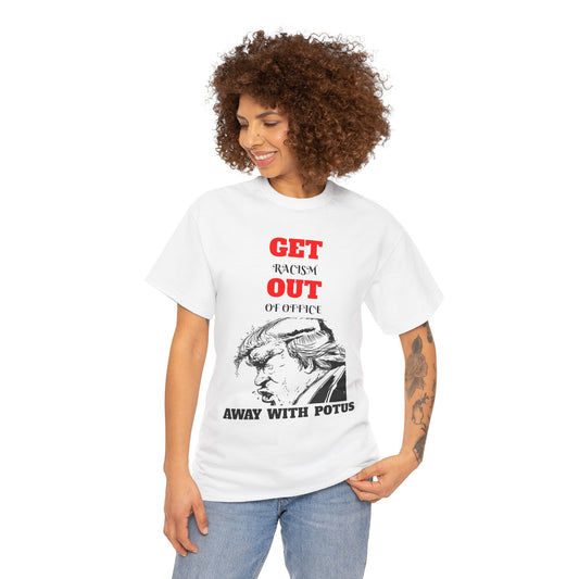 GET RACISM OUT OF OFFICE